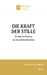Die Kraft der Stille: Der Weg zur Befreiung aus der medialen Simulation by Friedrich Pfad, Wistana Verlag