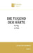 Die Tugend der Härte: Der Weg zur Form by Friedrich Pfad, Wistana Verlag