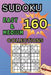 160 Easy & Medium Sudoku Collections: Sudoku Book for Adults, Teens & Seniors, Puzzles with Detailed Step-by-step for Beginers by Peter