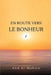 En Route Vers Le Bonheur by Abd Al-Mohsin