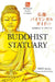 Buddhist Statuary Second Edition (Bilingual Guide to Japan) by Ayako Ishii