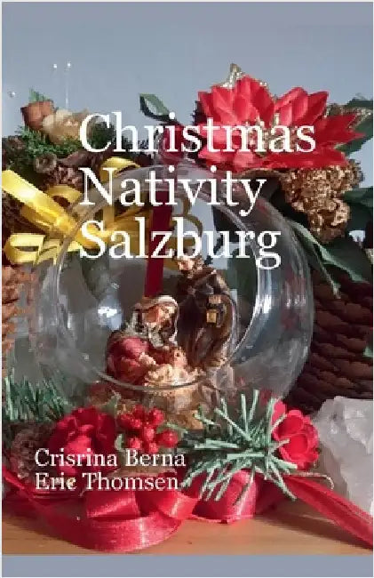 Christmas Nativity Salzburg by Cristina Berna