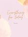 Everything for today: my daily planner by Catalina Lulurayoflife