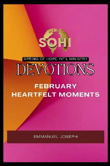 Spring of Hope Devotional: Heartfelt Moments, Stories of Jesus by Joseph