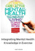Integrating Mental Health Knowledge in Exercise by Linda K. Mercier