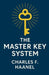 The Master Key System (Illustrated) by Charles F. Haanel, Micheal Smith