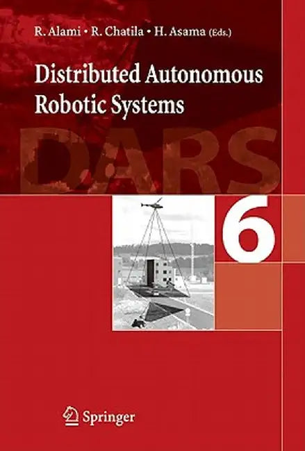 Distributed Autonomous Robotic System 6 by Richard Alami