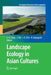 Landscape Ecology in Asian Cultures by Sun-Kee Hong