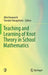 Teaching and Learning of Knot Theory in School Mathematics by Akio Kawauchi