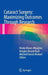 Cataract Surgery: Maximizing Outcomes Through Research by Hiroko Bissen-Miyajima