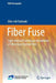 Fiber Fuse: Light-Induced Continuous Breakdown of Silica Glass Optical Fiber by Shin-Ichi Todoroki