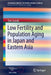 Low Fertility and Population Aging in Japan and Eastern Asia by Toru Suzuki