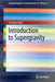Introduction to Supergravity by Yoshiaki Tanii