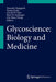 Glycoscience: Biology and Medicine by Naoyuki Taniguchi