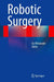 Robotic Surgery by Go Watanabe