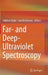 Far- And Deep-Ultraviolet Spectroscopy by Yukihiro Ozaki