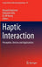 Haptic Interaction: Perception, Devices and Applications by Hiroyuki Kajimoto