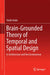 Brain-Grounded Theory of Temporal and Spatial Design: In Architecture and the Environment by Yoichi Ando