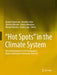 Hot Spots in the Climate System: New Developments in the Extratropical Ocean-Atmosphere Interaction Research by Hisashi Nakamura