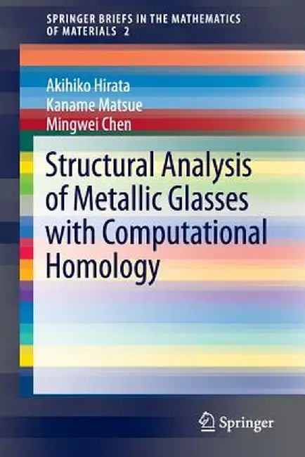 Structural Analysis of Metallic Glasses with Computational Homology by Akihiko Hirata