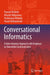 Conversational Informatics: A Data-Intensive Approach with Emphasis on Nonverbal Communication by Toyoaki Nishida