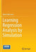 Learning Regression Analysis by Simulation by Kunio Takezawa