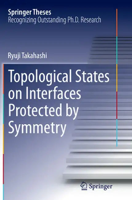 Topological States on Interfaces Protected by Symmetry by Ryuji Takahashi