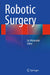 Robotic Surgery by Go Watanabe