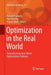 Optimization in the Real World: Toward Solving Real-World Optimization Problems by Katsuki Fujisawa