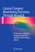 Cataract Surgery: Maximizing Outcomes Through Research by Hiroko Bissen-Miyajima