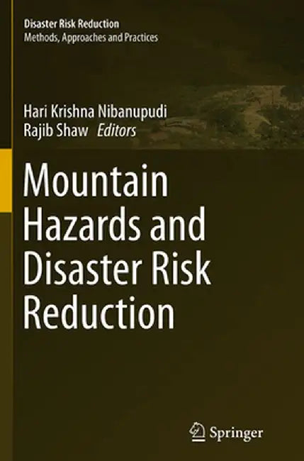Mountain Hazards and Disaster Risk Reduction by Hari Krishna Nibanupudi