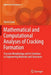 Mathematical and Computational Analyses of Cracking Formation: Fracture Morphology and Its Evolution in Engineering Materials and Structures by Yoichi Sumi