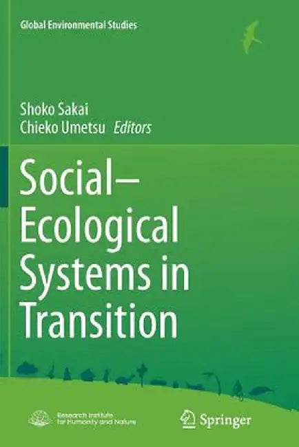 Social-Ecological Systems in Transition by Shoko Sakai