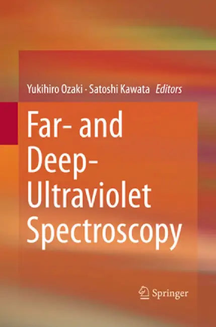 Far- And Deep-Ultraviolet Spectroscopy by Yukihiro Ozaki