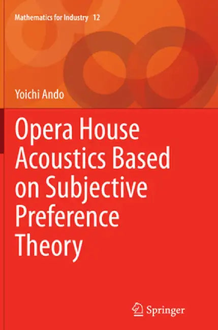 Opera House Acoustics Based on Subjective Preference Theory by Yoichi Ando