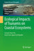 Ecological Impacts of Tsunamis on Coastal Ecosystems: Lessons from the Great East Japan Earthquake by Jotaro Urabe