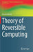 Theory of Reversible Computing by Kenichi Morita
