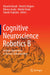 Cognitive Neuroscience Robotics B: Analytic Approaches to Human Understanding by Masashi Kasaki