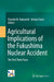 Agricultural Implications of the Fukushima Nuclear Accident: The First Three Years by Tomoko M. Nakanishi