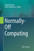 Normally-Off Computing by Takashi Nakada