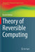 Theory of Reversible Computing by Kenichi Morita
