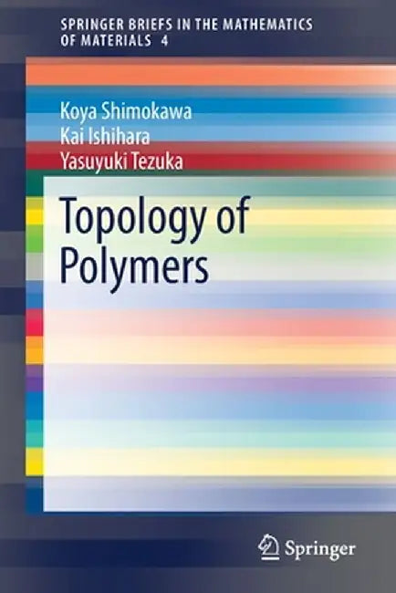 Topology of Polymers by Koya Shimokawa
