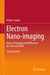 Electron Nano-Imaging: Basics of Imaging and Diffraction for Tem and Stem by Nobuo Tanaka