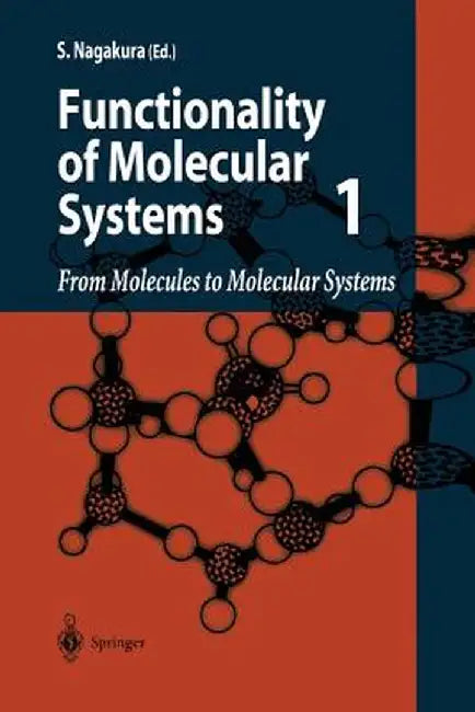 From Molecules to Molecular Systems by Saburo Nagakura