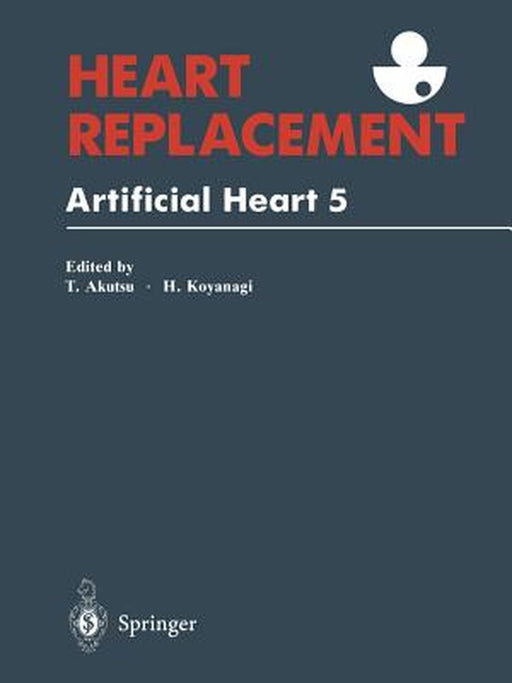 Heart Replacement: Artificial Heart 5 by Tetsuzo Akutsu