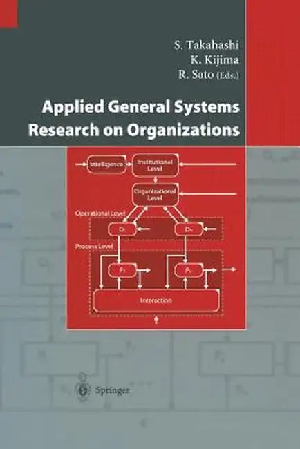 Applied General Systems Research on Organizations by S. Takahashi