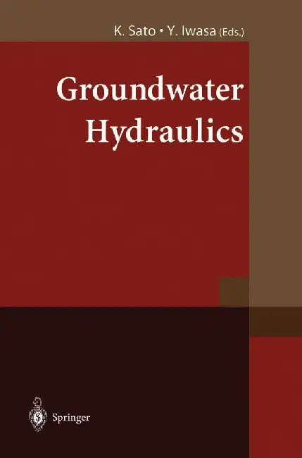 Groundwater Hydraulics by Kuniaki Sato