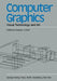 Computer Graphics: Visual Technology and Art by Tosiyasu L. Kunii