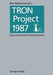 Tron Project 1987 Open-Architecture Computer Systems: Proceedings of the Third Tron Project Symposium by Ken Sakamura