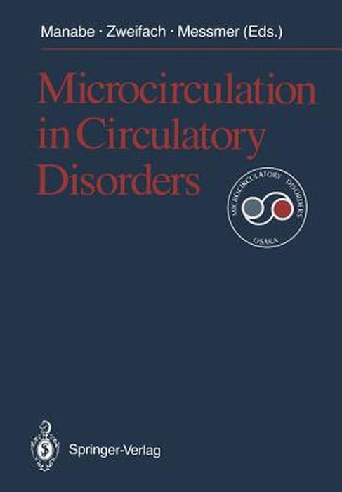 Microcirculation in Circulatory Disorders by Hisao Manabe